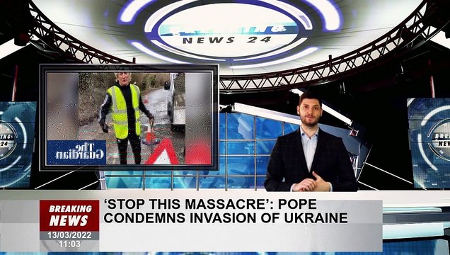 ‘Stop this massacre’: pope condemns invasion of Ukraine