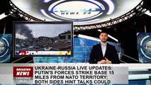 Ukraine-Russia live updates: Putin's forces strike base 15 miles from NATO territory; both sides hin