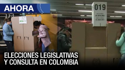 Elecciones Legislativas y Consulta en #Colombia 2022 - #13Mar - Ahora