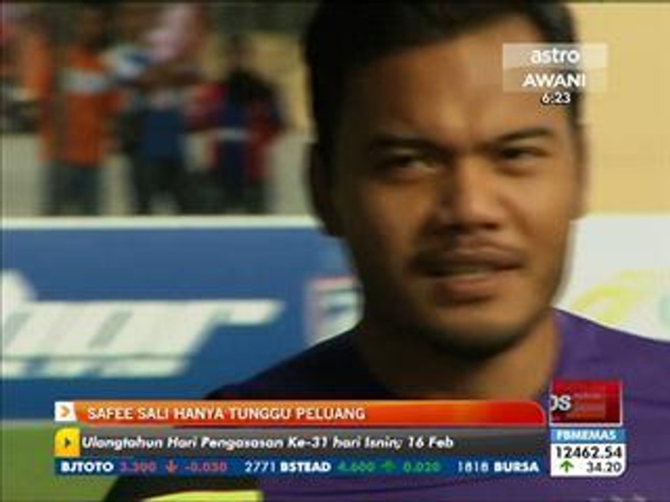 Safee Sali hanya tunggu peluang