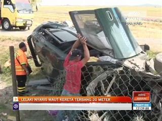 Lelaki nyaris maut kereta terbang 20 meter