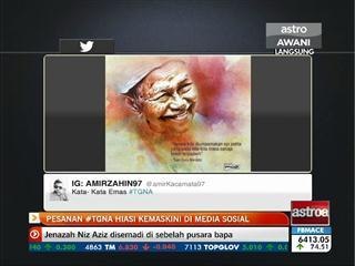 Pesanan #TGNA hiasi kemaskini di media sosial