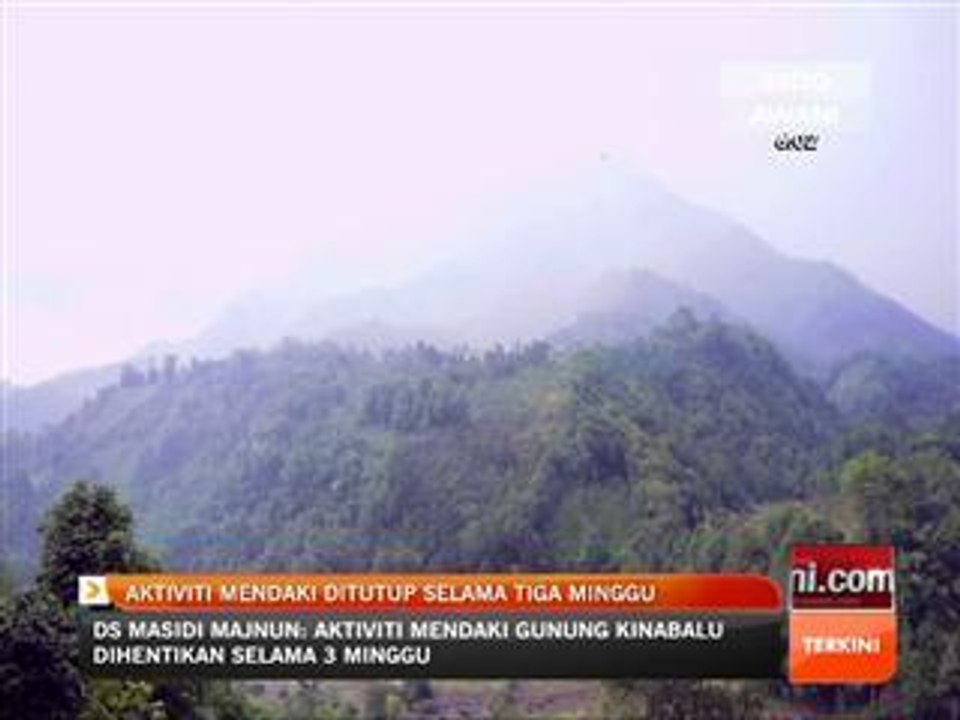 Aktiviti mendaki Gunung Kinabalu ditutup selama tiga minggu