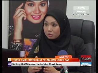 Nurul ambil risiko buat pelaburan untuk R&D