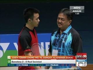 Siapa temani Chong Wei ke saingan Kejohanan Dunia?