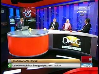 Dialog Pemikir Negara: Pelaksanaan Hudud