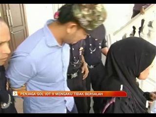 Penjaga gol JDT II mengaku tidak bersalah