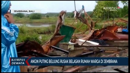 Puting Beliung Rusak Belasan Rumah Di Jembrana