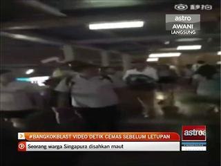 #Bangkokblast video detik cemas sebelum letupan