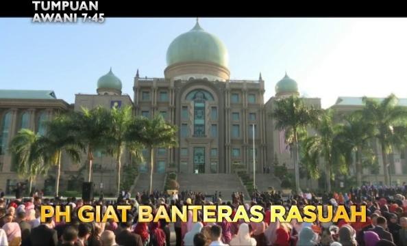 Tumpuan AWANI 7:45 - PH giat banteras rasuah
