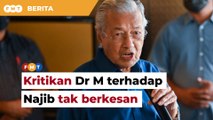 Kritikan Dr M terhadap Najib tak lagi beri kesan, kata penganalisis