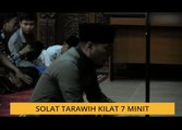 #Bualan 9 Mei: Solat Tarawih kilat 7 minit