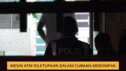 Mesin ATM diletupkan dalam cubaan merompak
