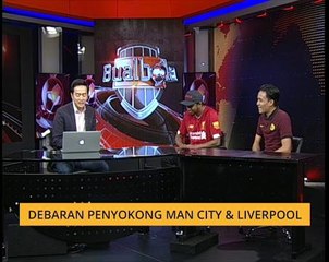 Bual Bola - Man City atau Liverpool lebih tertekan?
