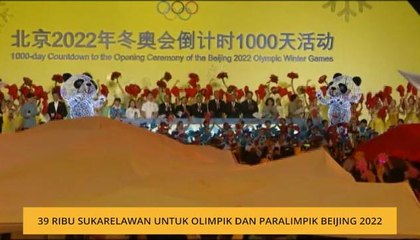 39 ribu sukarelawan untuk Olimpik dan Paralimpik Beijing 2022