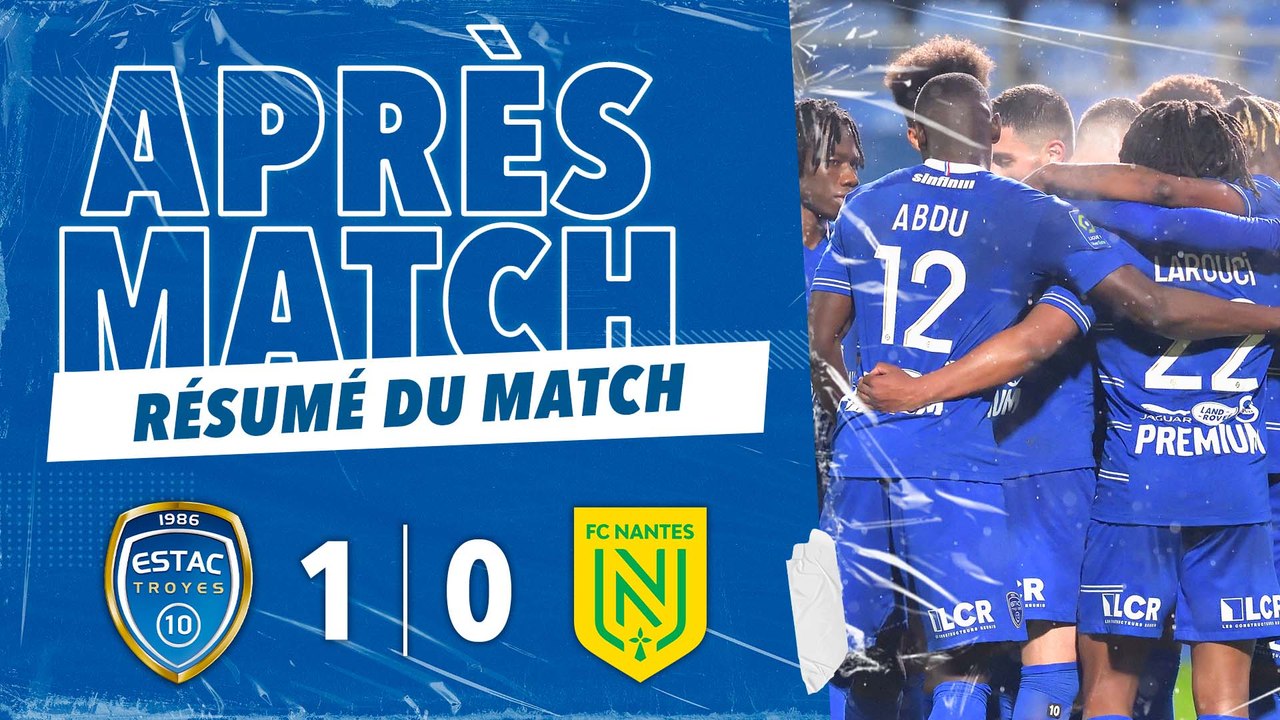 ESTAC 1-0 Nantes | Résumé du match