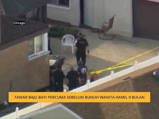 Tawar baju bayi percuma sebelum bunuh wanita hamil 9 bulan