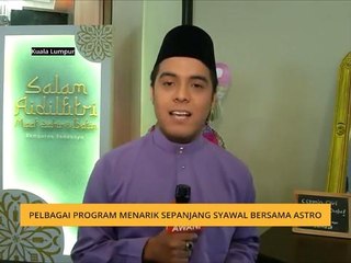 Pelbagai  program menarik sepanjang  Syawal di Astro