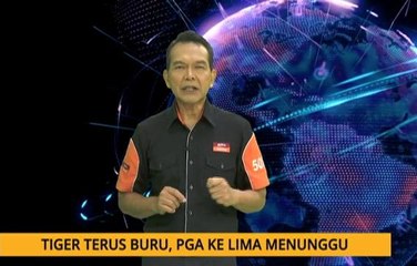 Nota Razak Chik: Tiger terus buru, PGA ke lima menunggu