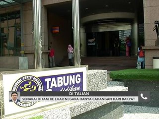 Senarai hitam ke luar negara hanya cadangan dari rakyat