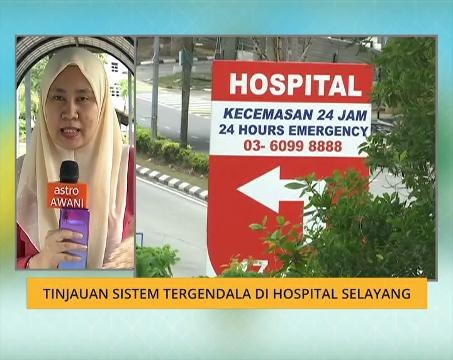 Cerita Sebalik Berita: Tinjauan sistem tergendala di Hospital Selayang