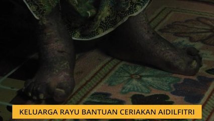 Keluarga rayu bantuan ceriakan Aidilfitri