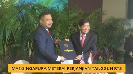 Malaysia - Singapura meterai penjanjian tangguh RTS