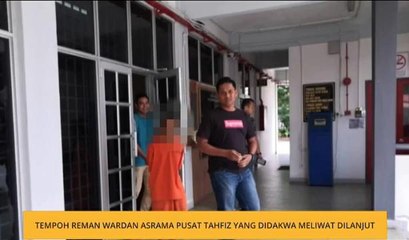 Tempoh reman warden asrama tahfiz yang didakwa meliwat dilanjut