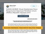 Rusuhan Indonesia: Tiada rakyat Malaysia terjejas