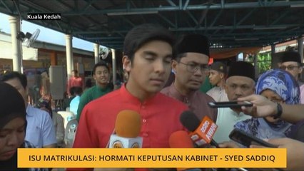 Isu Matrikulasi: Hormati keputusan Kabinet - Syed Saddiq