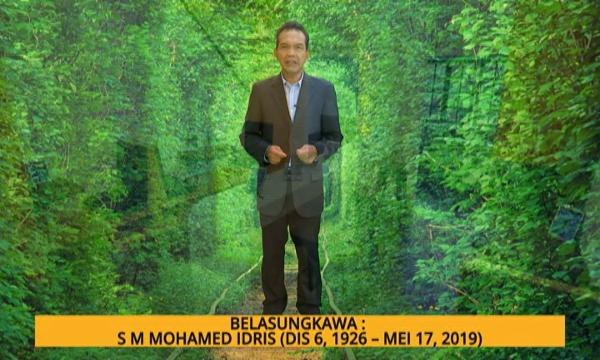 Nota Razak Chik: Belasungkawa: S M Mohamed Idris (Dis 6, 1926 - Mei 17, 2.19)