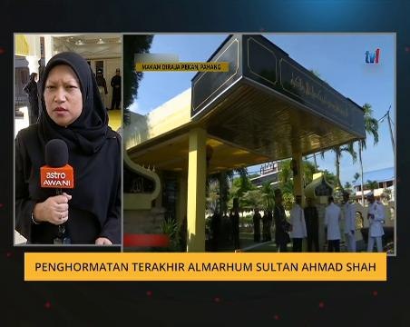 Perkembangan istiadat terakhir Almarhum Sultan Ahmad Shah