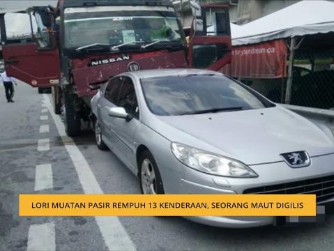 Lori muatan pasir rempuh 13 kenderaan, seorang maut digilis