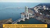 Jambatan ikonik Terengganu dikawal