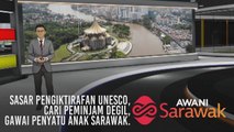 AWANI Sarawak [26/05/2019] - Sasar pengiktirafan UNESCO, cari peminjam degil, Gawai penyatu anak Sarawak