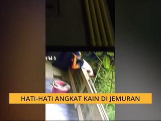 #Bualan 27 Mei: Hati-hati angkat kain jemuran