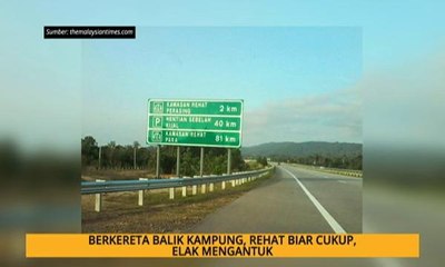 Nota Razak Chik: Berkereta balik kampung, rehat biar cukup, elak mengantuk