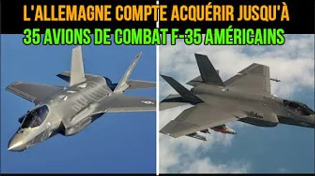 L'Allemagne compte acquérir jusqu'à 35 avions de combat F 35 américains