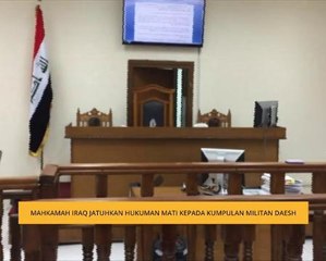 Mahkamah Iraq jatuhkan hukuman mati kepada kumpulan militan Daish