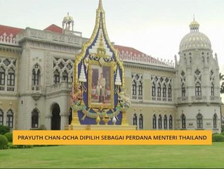 Prayuth Chan-Ocha dipilih sebagai Perdana Menteri Thailand