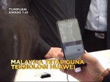 Tumpuan AWANI 7.45: Malaysia tetap guna teknologi Huawei