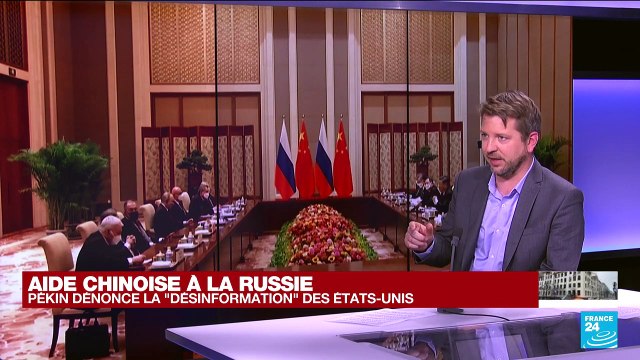 Aide chinoise à la Russie : Pékin dénonce la désinformation des États-Unis
