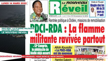 Le Titrologue du 14 Mars 2022  : PDCI-RDA, la flamme militante ravivée partout