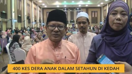 400 kes dera anak dalam setahun di Kedah
