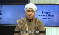 Ihya Ramadan AWANI: Andai ini Ramadan terakhir