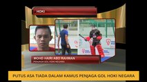 Putus asa tiada dalam kamus penjaga gol hoki negara