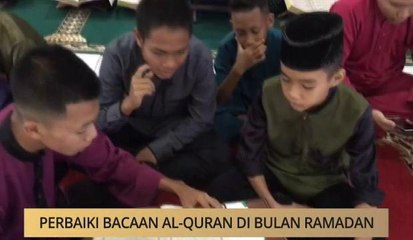 Khabar Dari Sarawak: Perbaiki bacaan Al-Quran di bulan Ramadan