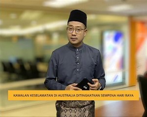 Kawalan keselamatan di Australia ditingkatkan sempena Hari Raya