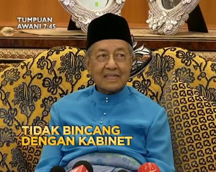 Tumpuan AWANI 7.45: Tidak bincang dengan Kabinet