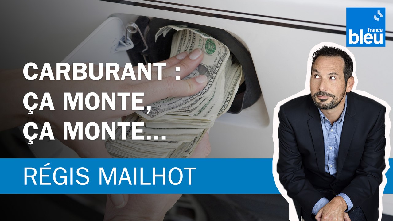 Régis Mailhot : Carburant, quand ça grimpe, ça grimpe !